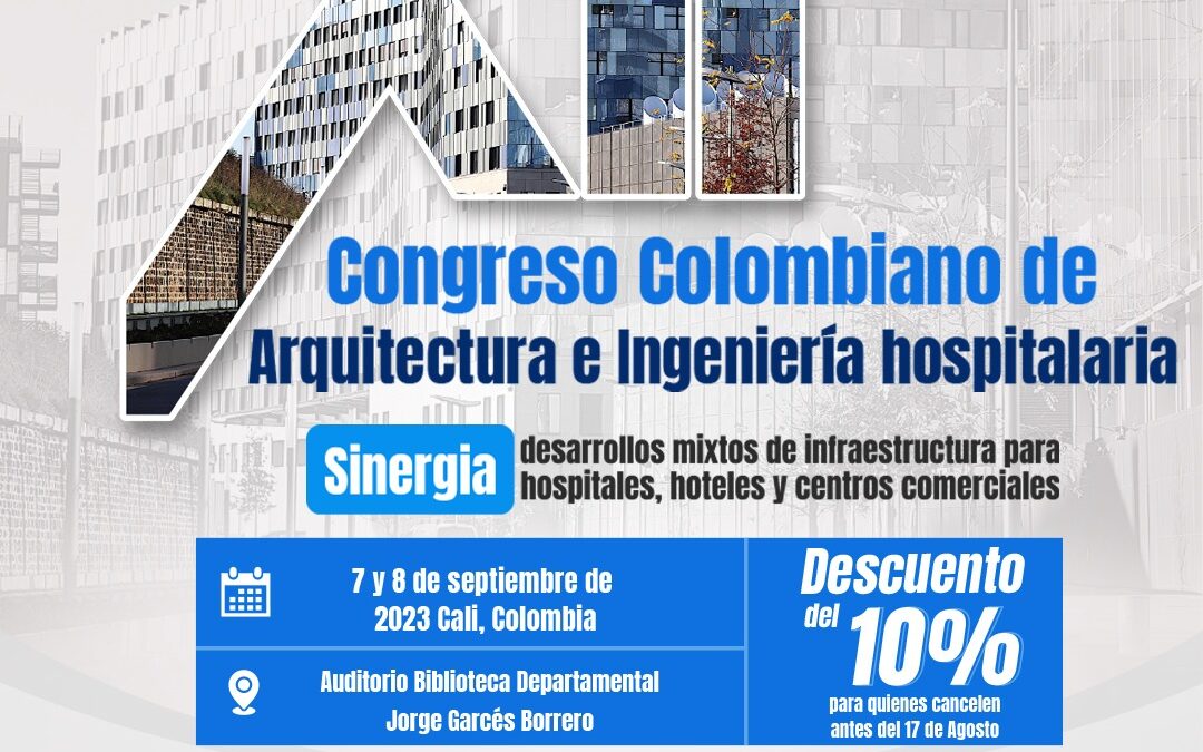 CALI SEDE XIII CONGRESO DE ARQUITECTURA E INGENIERIA HOSPITALARIA